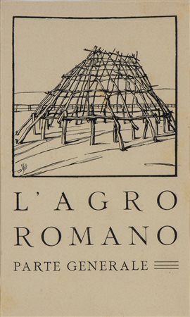 DUILIO CAMBELLOTTI (Roma, 1876 - 1960) L'agro romano parte generale...