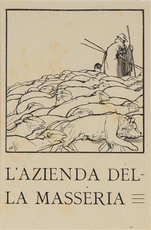 DUILIO CAMBELLOTTI (Roma, 1876 - 1960) L'azienda della masseria Xilografia,...