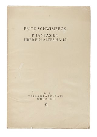 Fritz Schwimbeck, Phantasien uber ein altes Haus. 1918. Rara e completa...