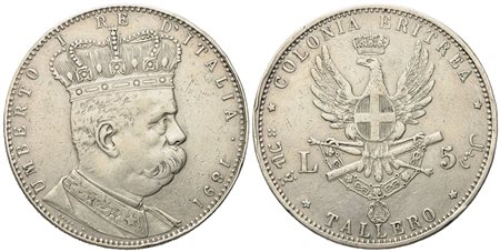 REGNO D'ITALIA. Colonia Eritrea. Umberto I (1890-1896). 5 Lire - Tallero 1891. Ag (28 g; 40,3 mm)