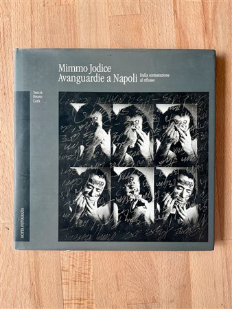 CATALOGHI AUTOGRAFATI (MIMMO JODICE) - Mimmo Jodice. Avanguardie a Napoli, 1996