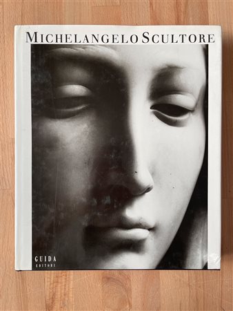 CATALOGHI AUTOGRAFATI (MIMMO JODICE) - Mimmo Jodice. Michelangelo Scultore, 1989