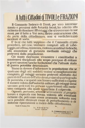 Manifesto del Podestà di Tivoli Chicca e del Commissario di Pubblica Sicurezza Dott. C. Contrada annunciante il rilascio di 18 ostaggi che si trovano nelle mani del Comando Tedesco della città.   