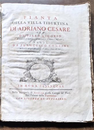 Pianta della villa Tiburtina di Adriano Cesare. Roma, nella Stamperia di Apollo, 1751   Piero Ligorio