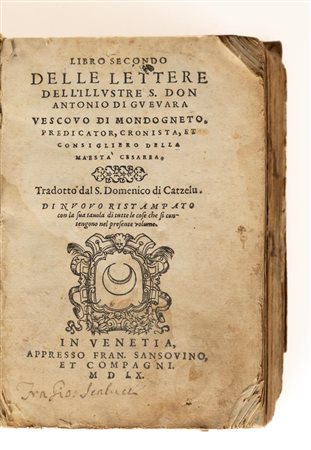 Libro secondo delle lettere dellʹillustre S. Don Antonio di Gueuara   Antonio De Guevara