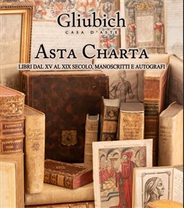 Asta Charta - Libri dal XV al XIX secolo, Manoscritti e Autografi