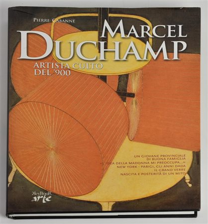 MARCEL DUCHAMP, ARTISTA CULTO DEL 900 a cura di Pierre Cabanne, cm 31x24,5...