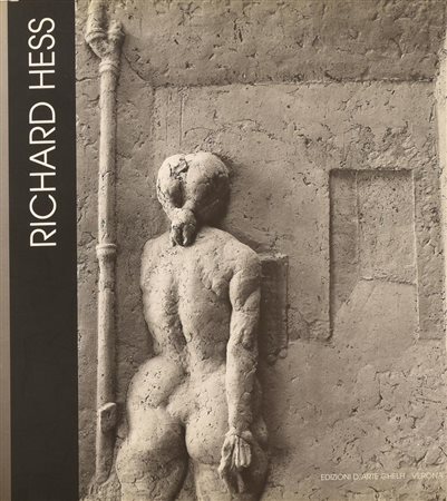 RICHARD HESS catalogo dell'artista a cura di Camilla Ferro con autografo...