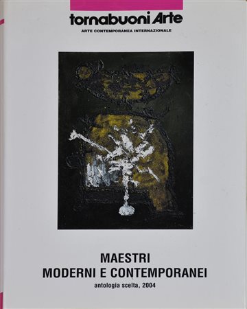 MAESTRI MODERNI E CONTEMPORANEI - ANTOLOGIA SCELTA, 2004 cm 28,5x21...