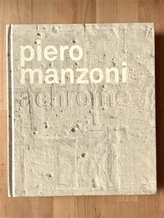 PIERO MANZONI - Piero Manzoni. Achrome, 2016