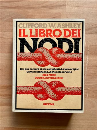 IL LIBRO DEI NODI - Il libro dei nodi. Dai più comuni ai più complicati. La loro origine. Come si eseguono. A che cosa servono, 1974