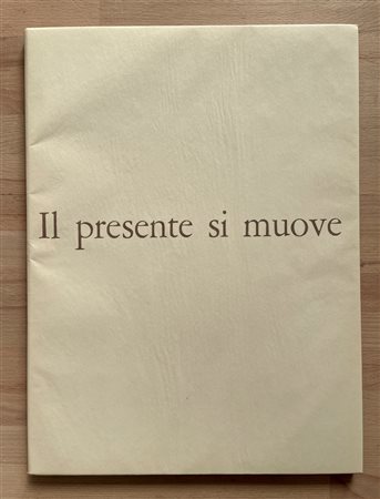 EDIZIONI D'ARTE (CARMELO CREMONESI) - Il presente si muove, 1962