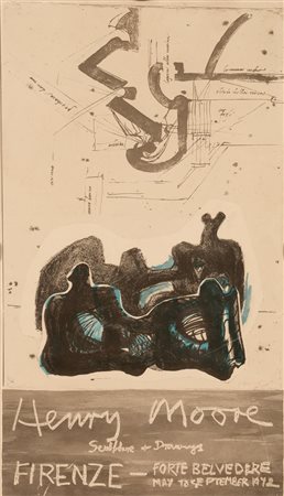 Henry Moore ( Castleford, 1898 -  Perry Green, 1986) 
Manifesto della mostra Henry Moore Sculpture + Drawings, Firenze - Forte Belvedere 1972 
cm 66x39 