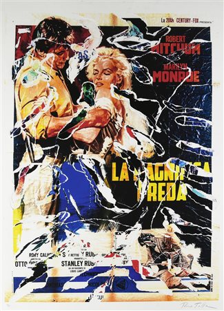 Mimmo Rotella LA MAGNIFICA PREDA serigrafia e decollage, cm 100x70; es. V/L...