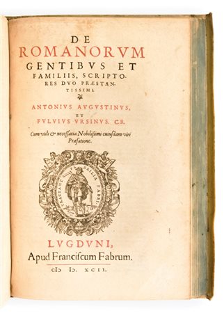 [Numismatica/Roma] Rosinus Johannes & Agustín, Antonio : Romanarum antiquitatum libri decem &  De Romanorum gentibus et familiis. In Lione, 1606 & 1592