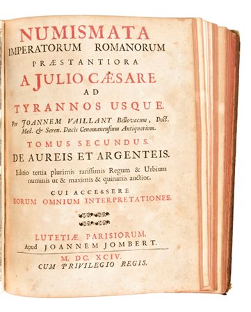 [Numismatica/Roma] Foy Vaillant, Jean : Numismata imperatorum romanorum praestantiora a Julio Caesare ad postumum et tyrannos. Parigi, Joannem Jombert 1694