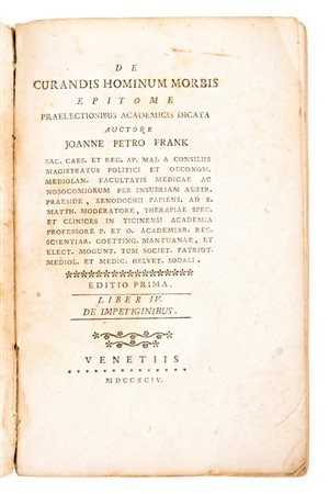 Lotto di 4 opere di medicina e farmacologia. Pharmacopoeia Collegii regalis medicorum Londinensis, 1784. - Frank, Johann Peter : De curandis hominum morbis 1794. - Plenck, Joseph Jakob : Elementi di medicina e chirurgia forense 1797. - Pilla, N. :  I