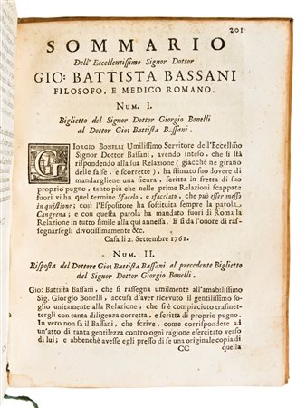 [Medicina] Risposta di Giorgio Bonelli alla dimostrazione apologetica del eccellentissimo signor dottore Gio. Battista Bassani,... In Roma, appresso il Bernabo' e Lazzarini, 1762-63.