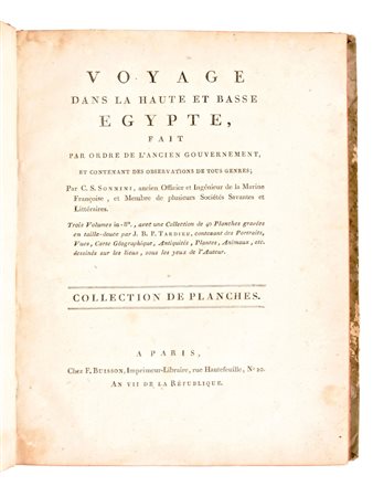 [Viaggi/Egitto] C.S. Sonnini: Voyage dans la Haute et Basse Egypte, ... A Paris, chez F. Buisson 1799 - 3 voll & Atlas