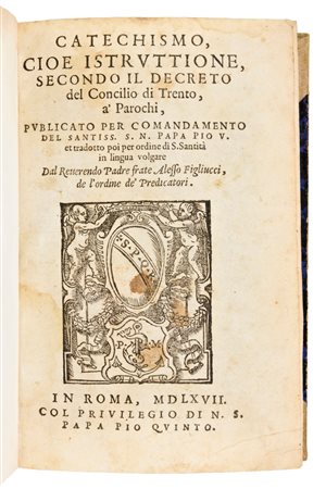 [Religione/Aldina] Catechismo, cioe istruttione, secondo il decreto del Concilio di Trento,... tradotto in volgare da Alessio Figliucci, in Roma Paolo Manuzio 1567