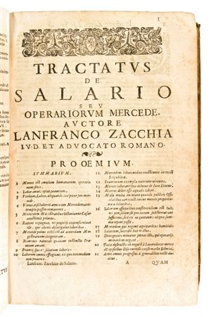 [Economia] Zacchiae, Lanfranci : Et Advocati Romani De Salario,... In Romae, N. Tinassi 1658. Unico con : Centuria decisionum ad materiam Tractatus de salario,... Venetis, Turrinum, 1664