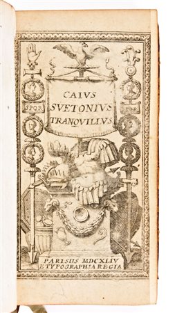 [Classici latini] Svetonio : Caius Svetonius Tranquillus. Typographia Regia, Paris 1644