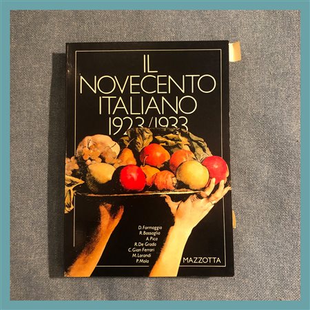 AA. VV., Mostra del Novecento Italiano 1923 / 1933, catalogo della mostra...