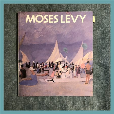 AA.VV., Moses Levy. Tra Mediterraneo ed Europa, catalogo della mostra...