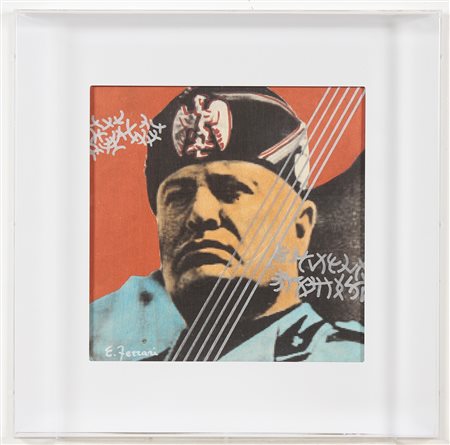 FERRARI ENZO Il duce. Tecnica mista su tavola. Cm 35,00 x 35,00. Firma in...