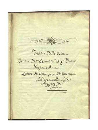 (Manoscritto Ortopedia) PATRINI, Guglielmo (1719-1806). Trattato delle...