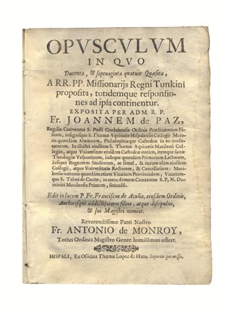 (Viaggio Vietnam) PAZ, Juan de la. Opusculum in quo ducenta, &amp;...