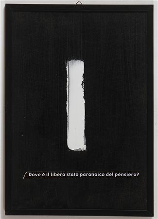 CARREGA UGO (n. 1935) Dove è il libero stato paranoico del pensiero?. 2007....