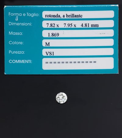 DIAMANTE IN CARTINA taglio brillante di ct 1.869, colore M, purezza VS1...