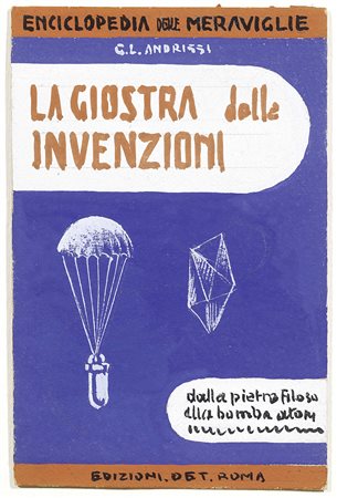 Enrico Prampolini Modena 1894 - Roma 1956 Giostra delle invenzioni, (1942-45)...