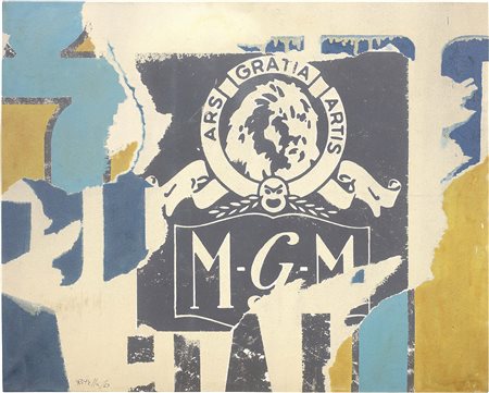 Mimmo Rotella Catanzaro 1918 - Milano 2006 Metro Goldwin Mayer, 1963 Tela...