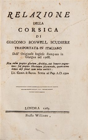 Corsica - Boswell, James Relazione della Corsica Londra, Williams, 1769. In...