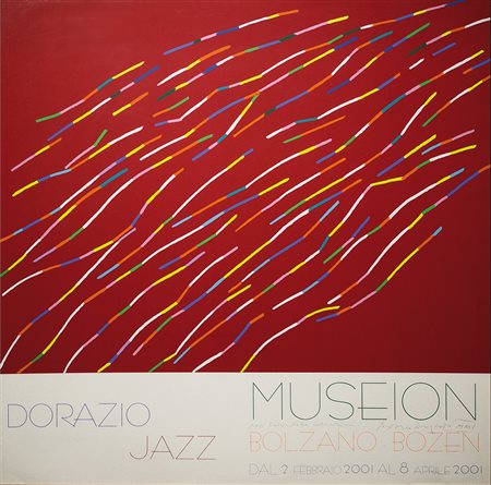 Dorazio, Piero Dorazio Jazz Locandina della mostra tenutasi al Museion di...