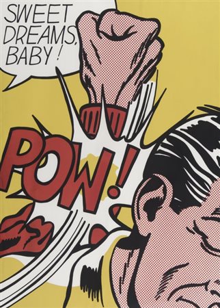 ROY LICHTENSTEIN (1923-1997) Sweet dreams, baby!serigrafia a colori cm...