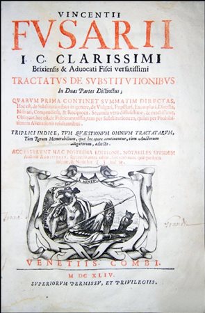 A TREATISE OF INHERITANCE LAWFusari, Vincenzo. Tractatus de substitutionibus...