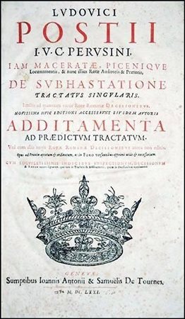VERY RARE EDITION OF POSTIO'S TREATISE ON JUDICIAL SALESPostio, Ludovico. De...