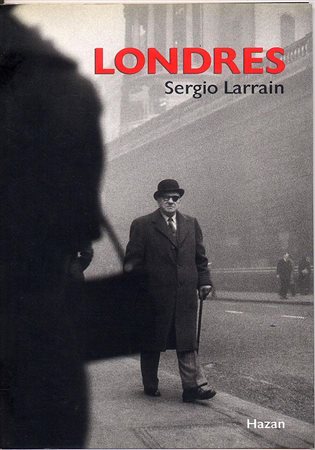 LARRAIN SERGIO (n. 1931) Edizione originale Hazan, 1998, Paris, 62 pagine. In...