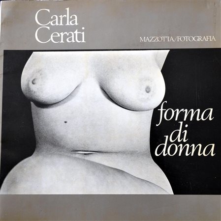 CERATI CARLA (n. 1927) Milano: Gabrielle Mazzotta, 1978. Edizione originale....