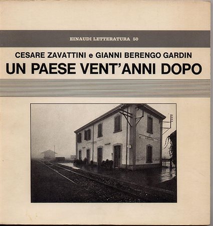 CESARE ZAVATTINI (1902-1989) GIANNI BERENGO GARDIN (1930) Firmato da Berengo...