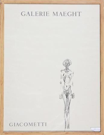 GALERIE MAEGHT Manifesto mostra Giacometti. Manifesto. Cm 47,00 x 63,00. ....
