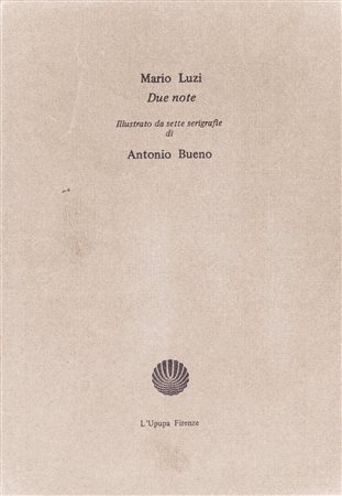 ANTONIO BUENO (1918-1984)Due note, 1980 Libretto contenente un racconto del...