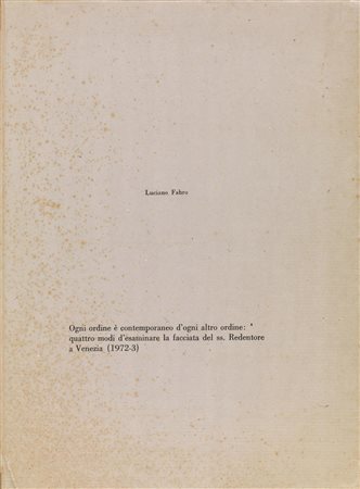 LUCIANO FABRO&nbsp; (Torino 1936 - Milano 2007)&nbsp; ogni ordine &egrave;...